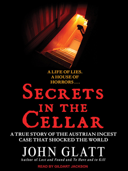 Title details for Secrets in the Cellar by John Glatt - Wait list
